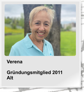 Verena  Grndungsmitglied 2011 Alt